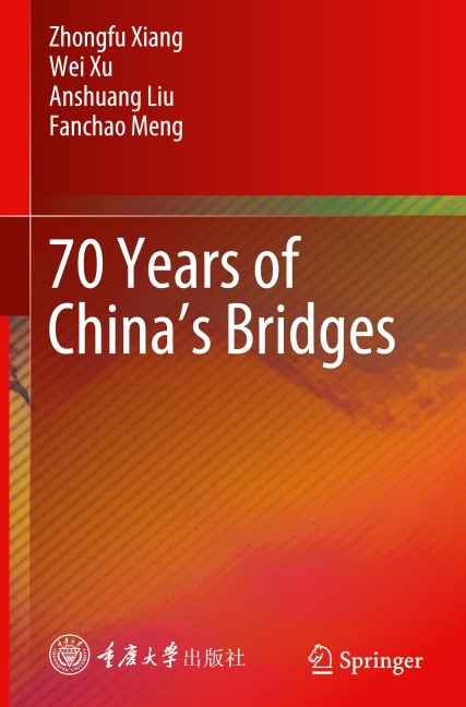 70 Years of Chinas Bridges