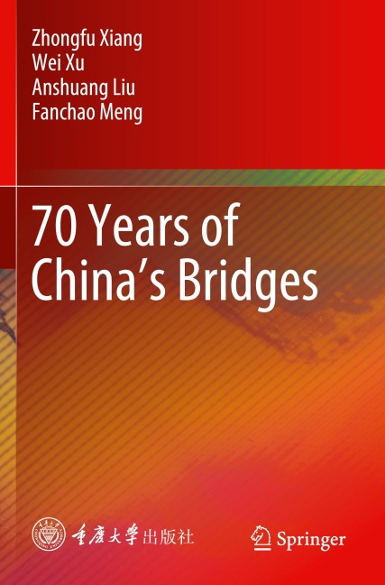 70 Years of Chinas Bridges