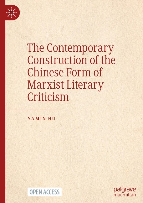 The Contemporary Construction of the Chinese Form of Marxist Literary Criticism