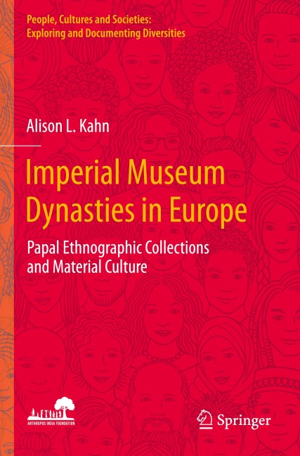 Imperial Museum Dynasties in Europe: Papal Ethnographic Collections and Material Culture