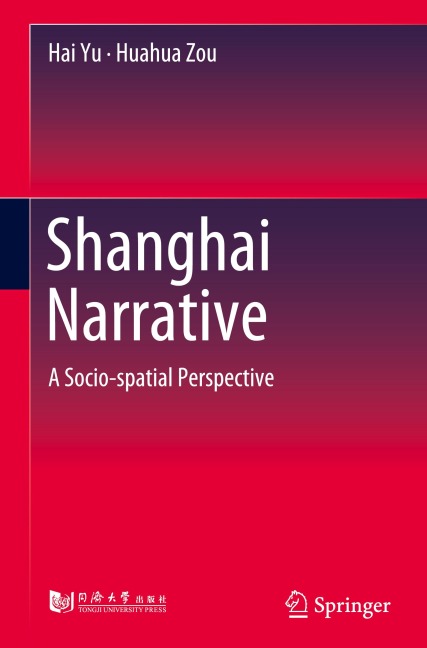 Shanghai Narrative: A Socio-spatial Perspective