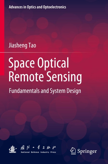 Space Optical Remote Sensing: Fundamentals and System Design