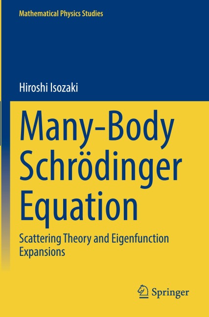 Many-Body Schrödinger Equation: Scattering Theory and Eigenfunction Expansions