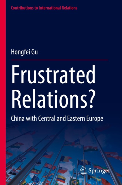 Frustrated Relations?: China with Central and Eastern Europe