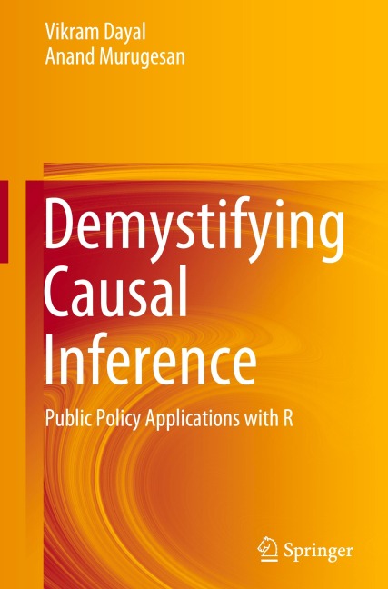 Demystifying Causal Inference: Public Policy Applications with R