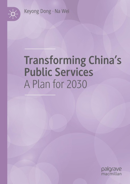 Transforming Chinas Public Services: A Plan for 2030