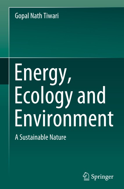 Energy, Ecology and Environment: A Sustainable Nature