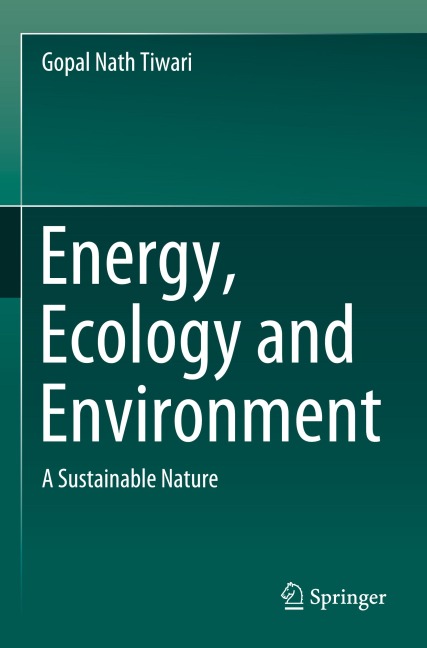 Energy, Ecology and Environment: A Sustainable Nature