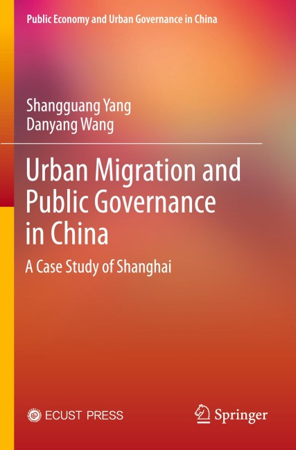 Urban Migration and Public Governance in China: A Case Study of Shanghai