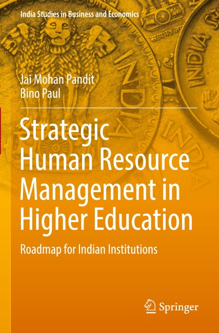 Strategic Human Resource Management in Higher Education: Roadmap for Indian Institutions