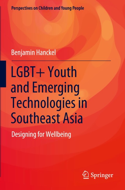 LGBT+ Youth and Emerging Technologies in Southeast Asia: Designing for Wellbeing