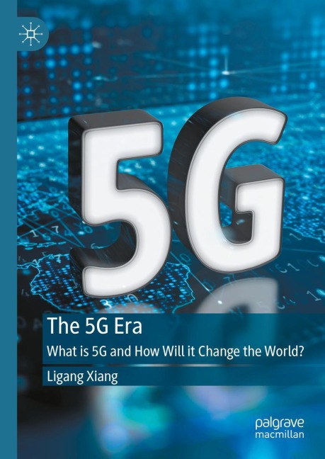 The 5G Era: What is 5G and How Will it Change the World?