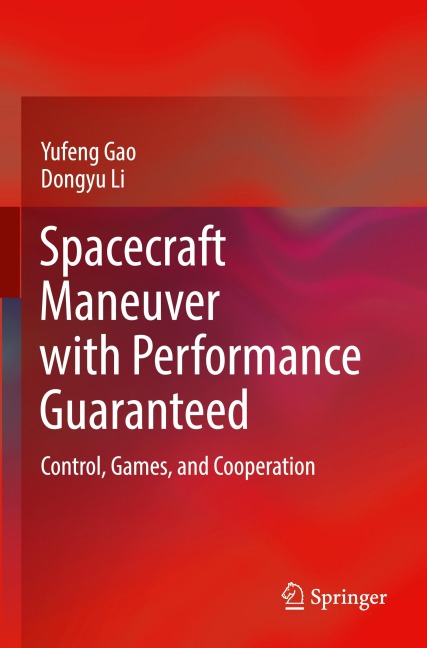 Spacecraft Maneuver with Performance Guaranteed: Control, Games, and Cooperation