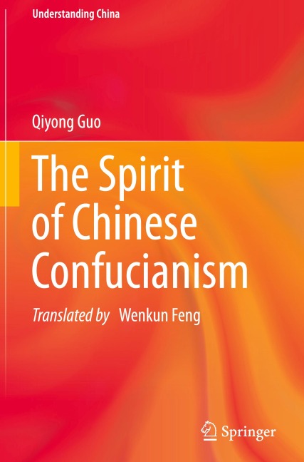 The Spirit of Chinese Confucianism