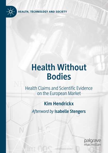 Health Without Bodies: Health Claims and Scientific Evidence on the European Market