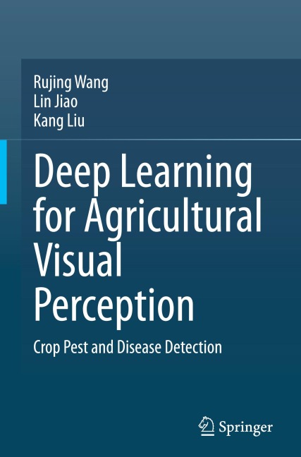 Deep Learning for Agricultural Visual Perception: Crop Pest and Disease Detection