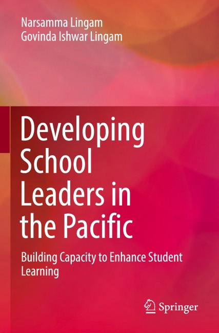 Developing School Leaders in the Pacific: Building Capacity to Enhance Student Learning