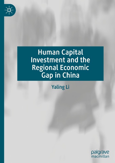 Human Capital Investment and the Regional Economic Gap in China