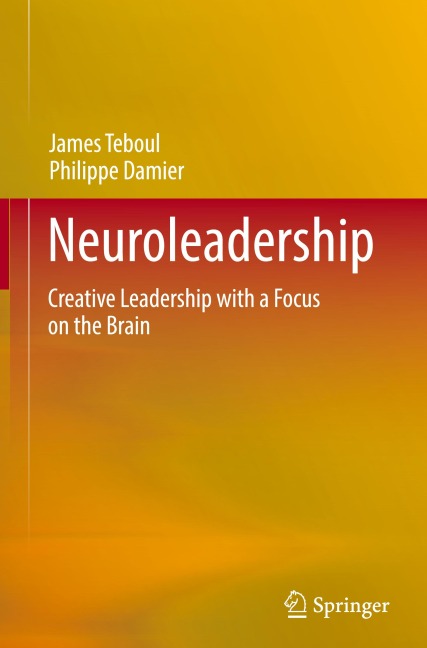 Neuroleadership: Creative Leadership with a Focus on the Brain