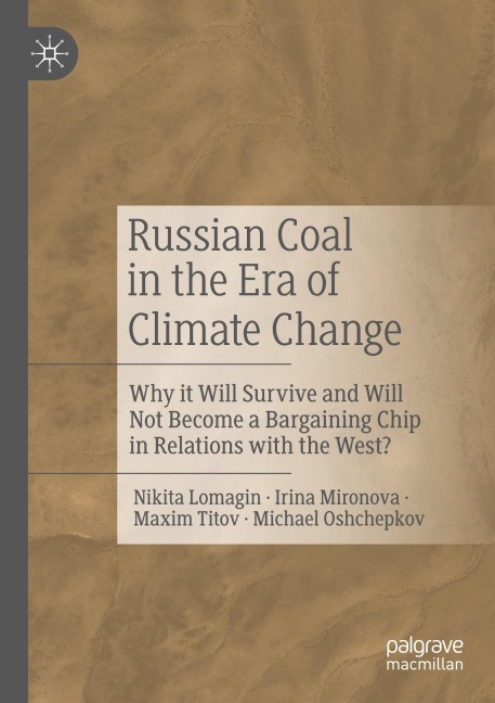 Russian Coal in the Era of Climate Change: Why it Will Survive and Will Not Become a Bargaining Chip in Relations with the West?