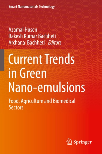 Current Trends in Green Nano-emulsions: Food, Agriculture and Biomedical Sectors