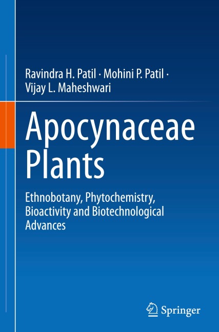Apocynaceae Plants: Ethnobotany, Phytochemistry, Bioactivity and Biotechnological Advances