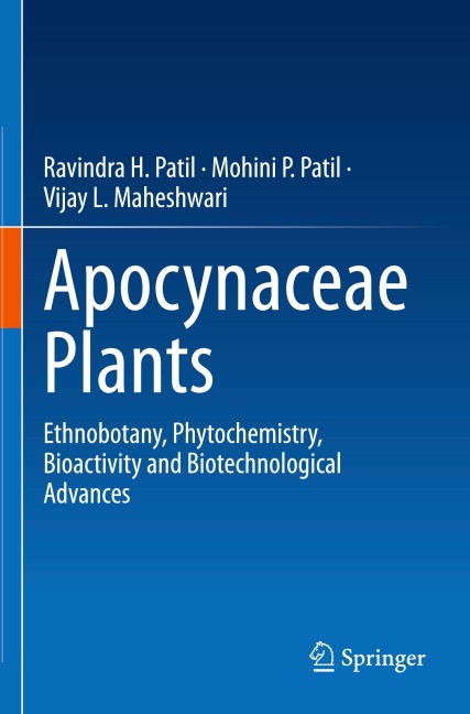 Apocynaceae Plants: Ethnobotany, Phytochemistry, Bioactivity and Biotechnological Advances