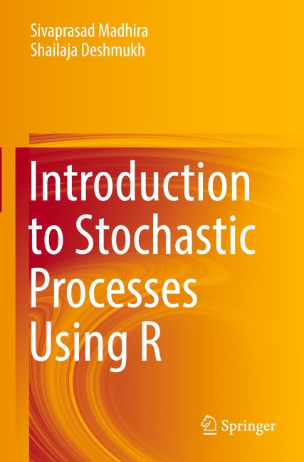 Introduction to Stochastic Processes Using R