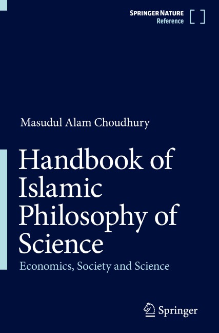 Handbook of Islamic Philosophy of Science: Economics, Society and Science
