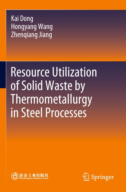 Resource Utilization of Solid Waste by Thermometallurgy in Steel Processes