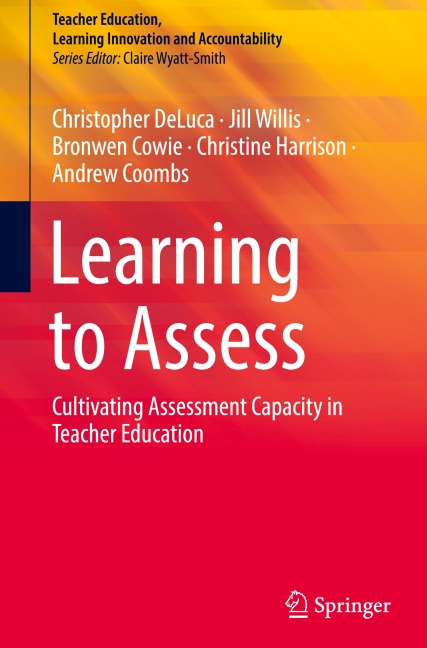 Learning to Assess: Cultivating Assessment Capacity in Teacher Education