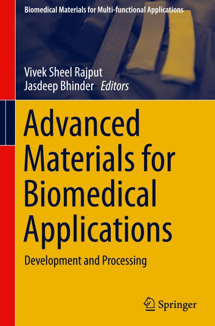 Advanced Materials for Biomedical Applications: Development and Processing