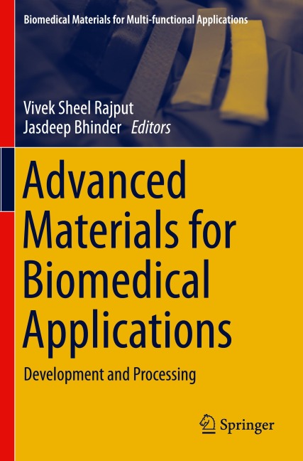 Advanced Materials for Biomedical Applications: Development and Processing