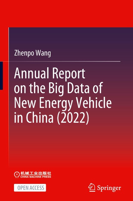 Annual Report on the Big Data of New Energy Vehicle in China (2022)
