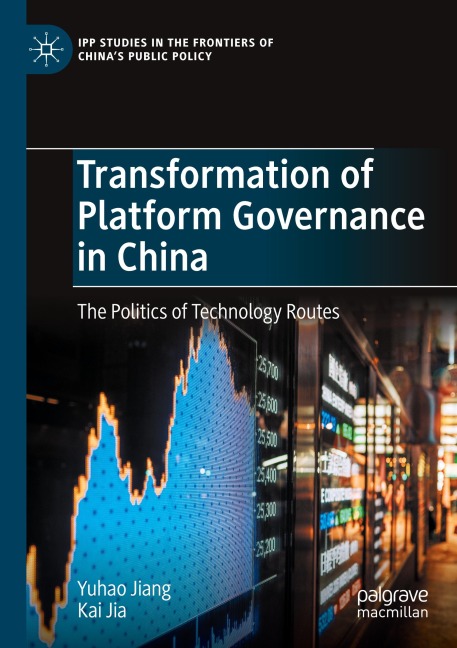 Transformation of Platform Governance in China: The Politics of Technology Routes