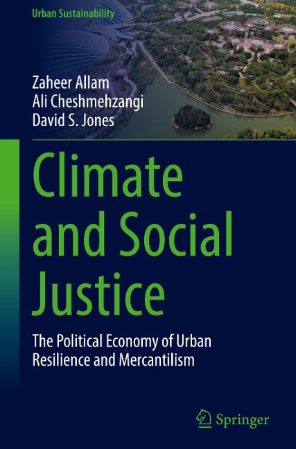 Climate and Social Justice: The Political Economy of Urban Resilience and Mercantilism