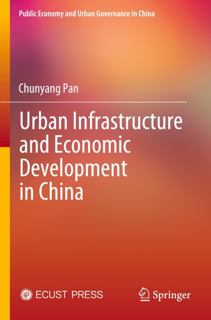 Urban Infrastructure and Economic Development in China