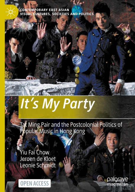It's My Party: Tat Ming Pair and the Postcolonial Politics of Popular Music in Hong Kong