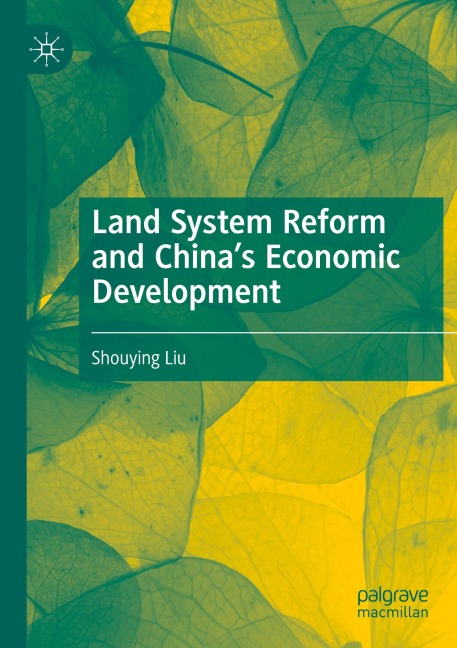 Land System Reform and Chinas Economic Development