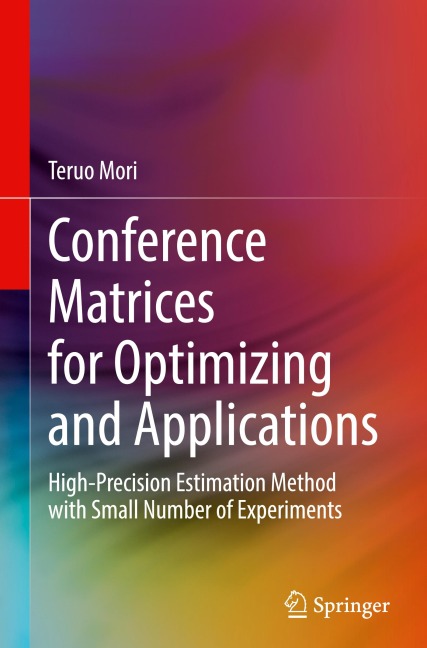 Conference Matrices for Optimizing and Applications: High-Precision Estimation Method with Small Number of Experiments