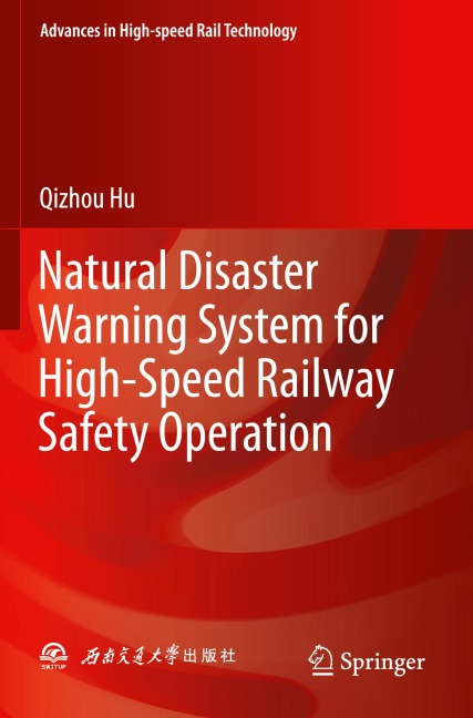 Natural Disaster Warning System for High-Speed Railway Safety Operation