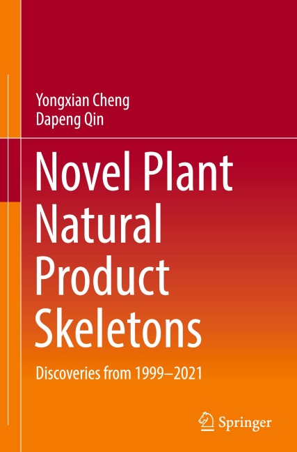 Novel Plant Natural Product Skeletons: Discoveries from 1999-2021