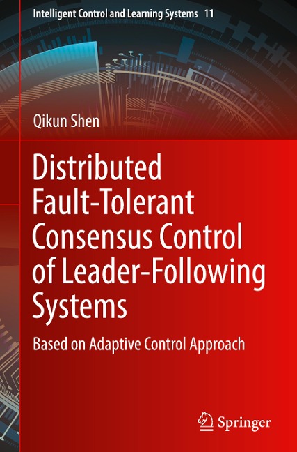 Distributed Fault-Tolerant Consensus Control of Leader-Following Systems: Based on Adaptive Control Approach