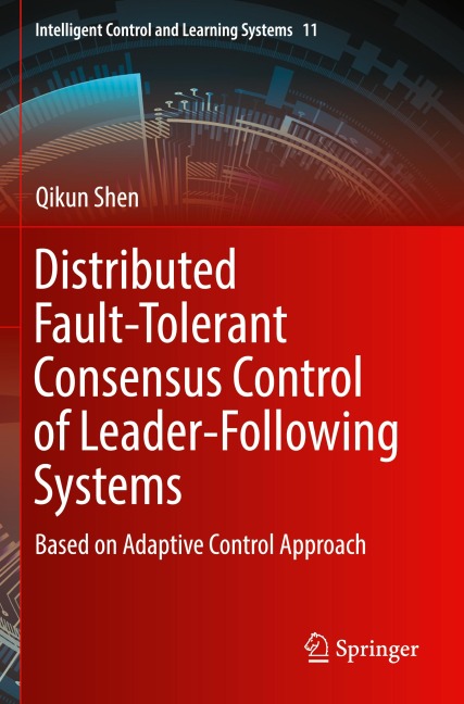 Distributed Fault-Tolerant Consensus Control of Leader-Following Systems: Based on Adaptive Control Approach