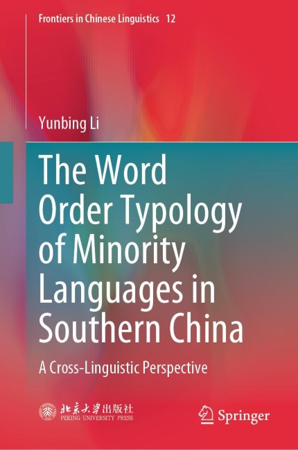 The Word Order Typology of Minority Languages in Southern China: A Cross-Linguistic Perspective