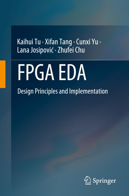 FPGA EDA: Design Principles and Implementation