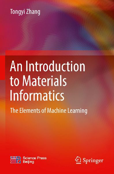 An Introduction to Materials Informatics: The Elements of Machine Learning