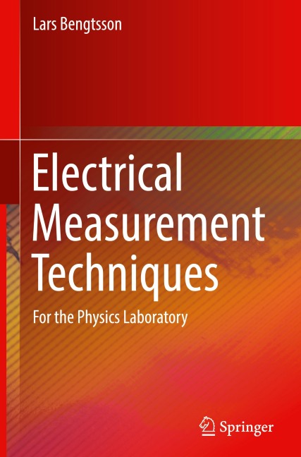 Electrical Measurement Techniques: For the Physics Laboratory