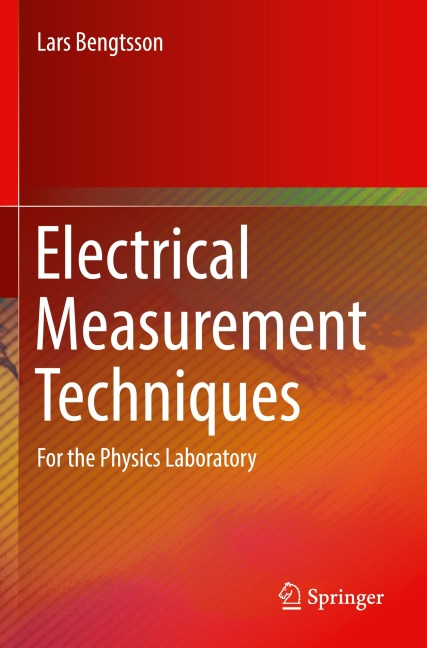 Electrical Measurement Techniques: For the Physics Laboratory