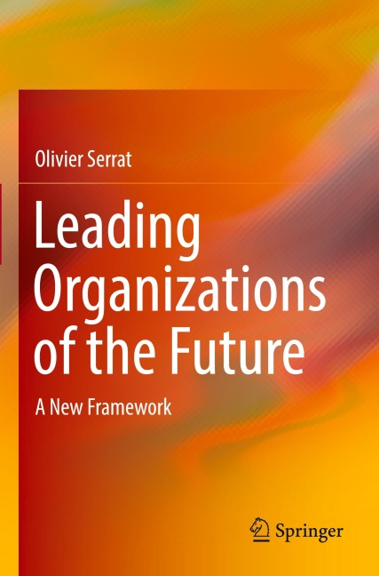 Leading Organizations of the Future: A New Framework